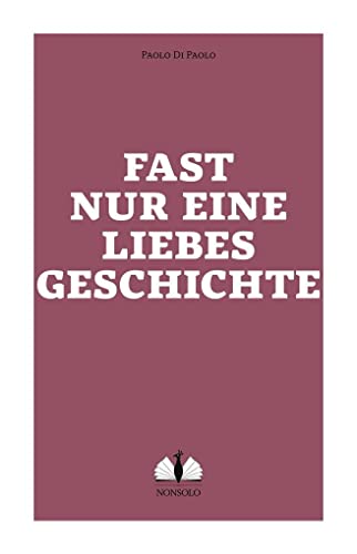 Fast nur eine Liebesgeschichte