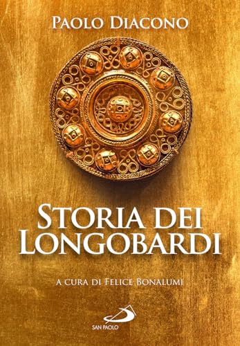 Storia dei longobardi (Vie della storia) von San Paolo Edizioni