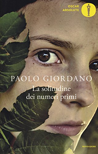 La solitudine dei numeri primi: Ausgezeichnet mit dem Premio Strega 2008. Nominiert für den Deutschen Jugendliteraturpreis 2010, Kategorie Preis der Jugendlichen (Oscar absolute) La solitudine dei numeri primi: Ausgezeichnet mit dem Premio Strega 2008. Nominiert für den Deutschen Jugendliteraturpreis 2010, Kategorie Preis der Jugendlichen (Oscar absolute)