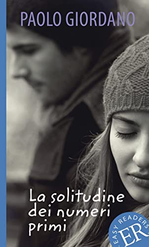 La solitudine dei numeri primi Lettura con annotazioni (edizione italiana): Lektüre mit Annotationen (Easy Readers (Italienisch)) von Klett