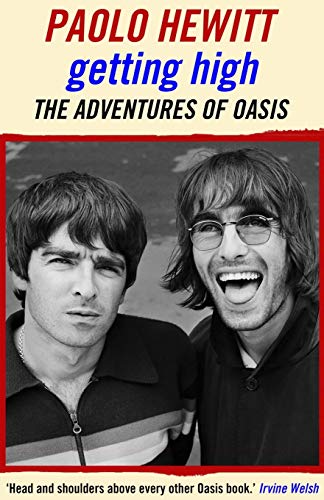 Getting High: The Adventures of Oasis von Dean Street Press