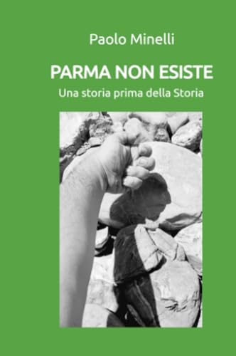 PARMA NON ESISTE (La community di ilmiolibro.it) von ilmiolibro self publishing