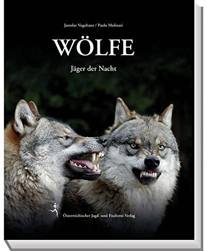 Wölfe: Jäger der Nacht von sterr. Jagd-/Fischerei