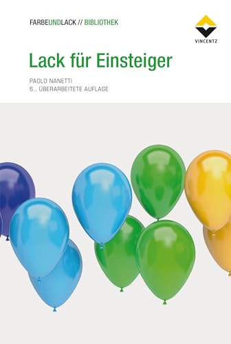Lack für Einsteiger: 6. Auflage von Vincentz Network GmbH & C