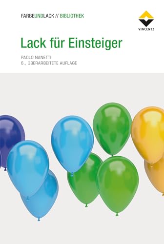 Lack für Einsteiger: 6. Auflage von Vincentz Network