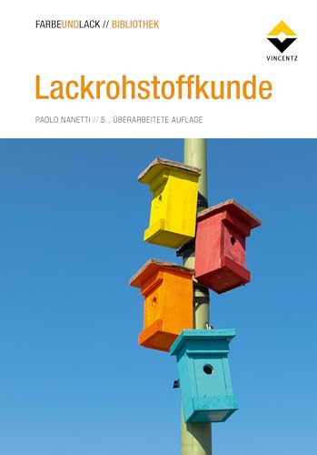 Lackrohstoffkunde (FARBE UND LACK // BIBLIOTHEK) von Vincentz Network GmbH & C