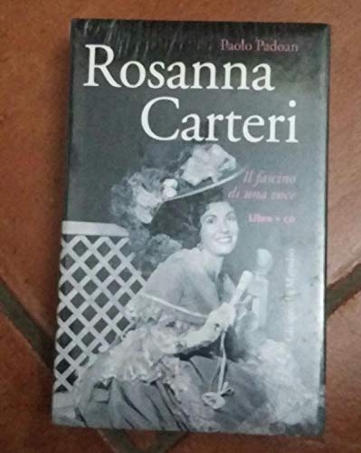 Rosanna Carteri. Il fascino di una voce. Con CD-Audio (Gli specchi) von Marsilio