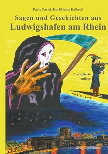 Sagen und Geschichten aus Ludwigshafen am Rhein von Regionalkultur Verlag