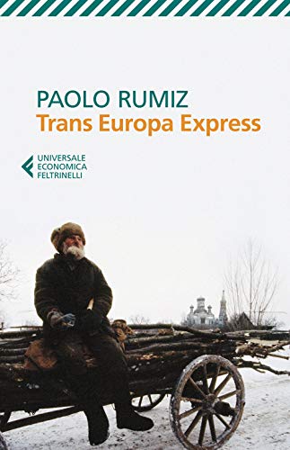 TRANS EUROPA EXPRESS - PAOLO R (Universale economica, Band 8395) von Universale Economica