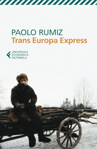 TRANS EUROPA EXPRESS - PAOLO R (Universale economica, Band 8395) von Universale Economica