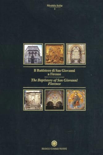 Battistero di S. Giovanni a Firenze: Ital. /Engl. (Mirabilia Italiae, Band 2) von Franco Cosimo Panini