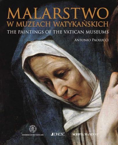 Malarstwo Muzeów Watykańskich: The paintings of the Vatican Museums von Jedność
