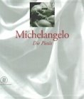 Michelangelo: Die Pietas (Grandi libri)