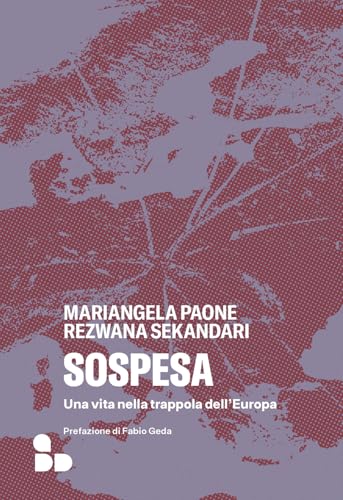 Sospesa. Una vita nella trappola dell'Europa (Saggi) von ADD Editore
