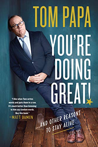 You're Doing Great!: And Other Reasons to Stay Alive von St. Martin's Griffin