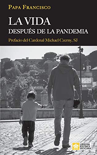 La vida después de la pandemia von Libreria Editrice Vaticana