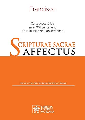 Scripturae Sacrae affectus: Carta Apostólica en el XVI centenario de la muerte de san Jerónimo von Libreria Editrice Vaticana