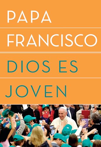 Dios es joven: Una conversación con Thomas Leoncini / A Conversation With Thomas Leoncini Dios es joven: Una conversación con Thomas Leoncini / A Conversation With Thomas Leoncini von Random House Books for Young Readers
