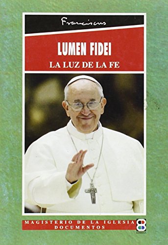 Lumen Fidei (Magisterio de la Iglesia. Documentos) von EDIBESA