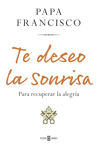 Te deseo la sonrisa: Para recuperar la alegría (Obras diversas) von PLAZA & JANES