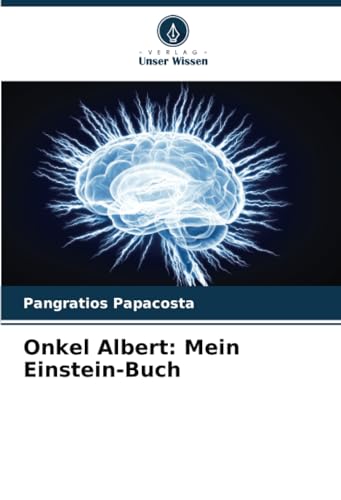 Onkel Albert: Mein Einstein-Buch: DE von Verlag Unser Wissen