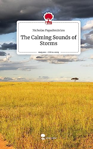 The Calming Sounds of Storms. Life is a Story - story.one