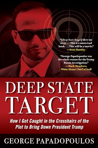 Deep State Target: How I Got Caught in the Crosshairs of the Plot to Bring Down President Trump von Diversion Books