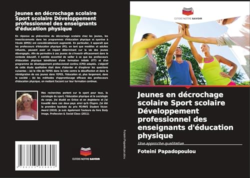 Jeunes en décrochage scolaire Sport scolaire Développement professionnel des enseignants d'éducation physique: Une approche qualitative von Editions Notre Savoir