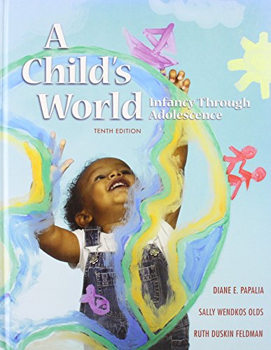 A Child's World: Infancy Through Adolescence