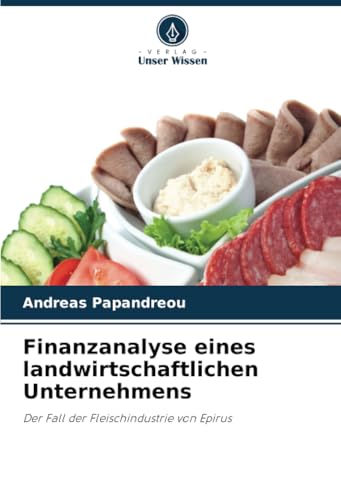 Finanzanalyse eines landwirtschaftlichen Unternehmens: Der Fall der Fleischindustrie von Epirus