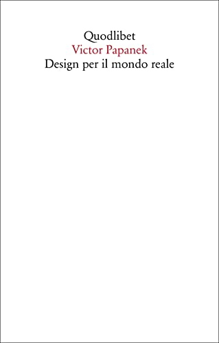 Design per il mondo reale. Ecologia umana e cambiamento sociale (Saggi)