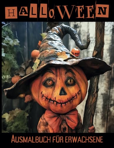 Halloween: Ausmalbuch für Erwachsene: Gruseliger Ausmalspaß zum Entspannen und Kreativwerden - 40 verschiedene Halloween-Illustrationen