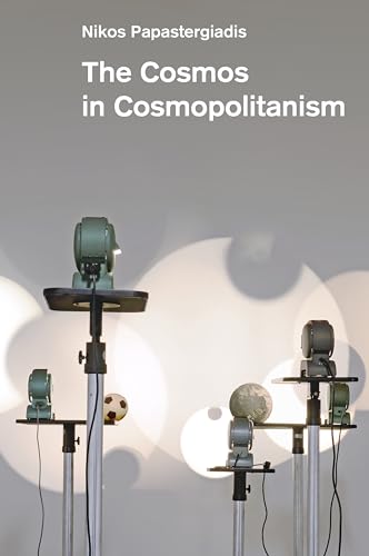 The Cosmos in Cosmopolitanism von Polity Pr