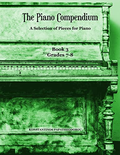 The Piano Compendium 3: A Selection of Pieces for Piano – Book 3 Grades 7-8
