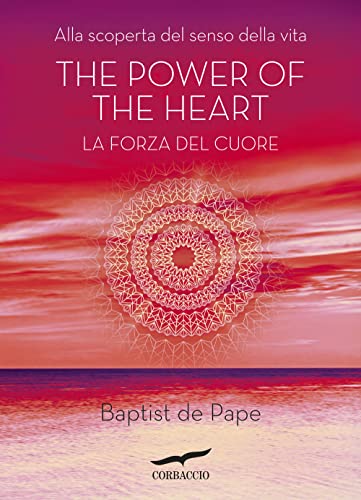 The power of the heart. La forza del cuore (New age)