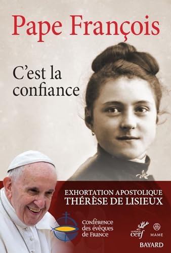 C'est la confiance: Exhortation apostolique Thérèse de Lisieux von CERF