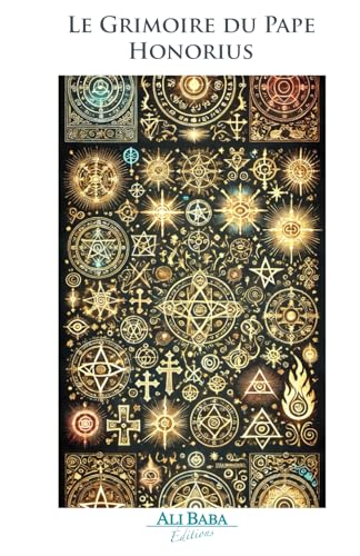 Le Grimoire d’Honorius Le Grimoire d’Honorius von ali Baba Editions