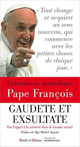 Exhortation apostolique sur la sainteté Gaudete et exsultate