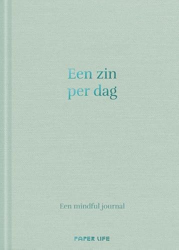 Een zin per dag: Een mindful journal von PaperLife