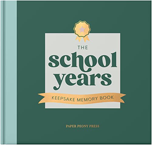 The School Years Memory Book: A Timeless School Memory Book for Preschool - 12th Grade Memories, Keepsakes and Cherished Moments (Storage Pocket Included)