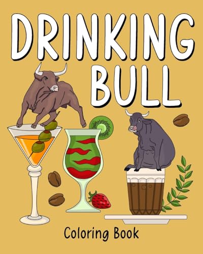 Drinking Bull Coloring Book: Recipes Menu Coffee Cocktail Smoothie Frappe and Drinks von Blurb