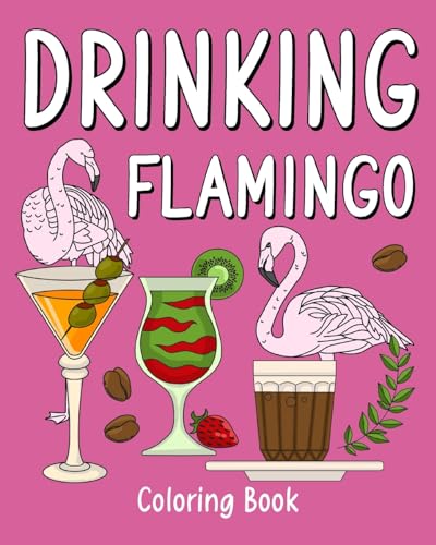 Drinking Flamingo Coloring Book: Recipes Menu Coffee Cocktail Smoothie Frappe and Drinks von Blurb