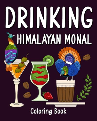Drinking Himalayan Monal Coloring Book: Recipes Menu Coffee Cocktail Smoothie Frappe and Drinks von Blurb