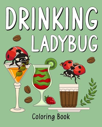 Drinking Ladybug Coloring Book: Recipes Menu Coffee Cocktail Smoothie Frappe and Drinks von Blurb