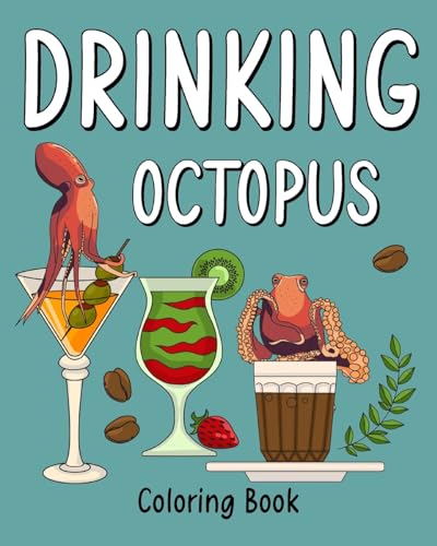 Drinking Octopus Coloring Book: Recipes Menu Coffee Cocktail Smoothie Frappe and Drinks von Blurb