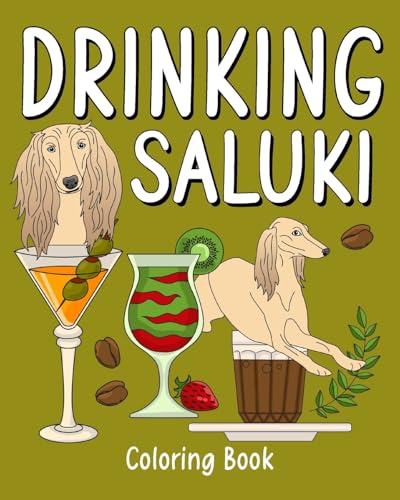 Drinking Saluki Coloring Book: Recipes Menu Coffee Cocktail Smoothie Frappe and Drinks, Activity Painting von Blurb