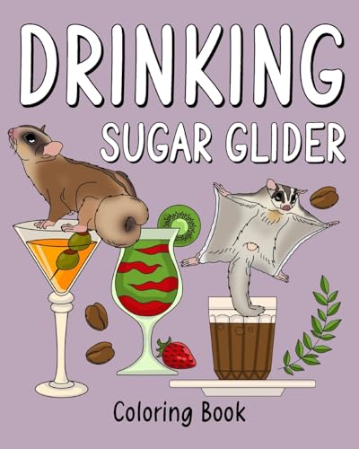 Drinking Sugar Glider Coloring Book: Recipes Menu Coffee Cocktail Smoothie Frappe and Drinks, Activity Painting von Blurb