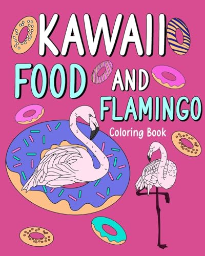 Kawaii Food and Flamingo Coloring Book: Activity Relaxation, Painting Menu Cute, and Animal Pictures Pages von Blurb