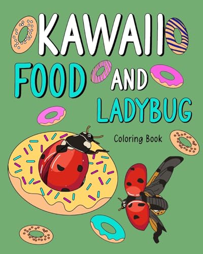 Kawaii Food and Ladybug Coloring Book: Activity Relaxation, Painting Menu Cute, and Animal Pictures Pages von Blurb