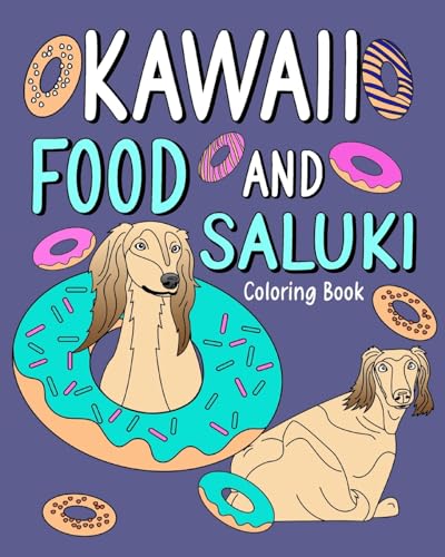Kawaii Food and Saluki Coloring Book: Activity Relaxation, Painting Menu Cute, and Animal Pictures Pages von Blurb